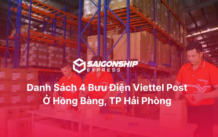 Danh Sách Các Bưu Cục, Điểm Gửi Hàng Tại Quận Hồng Bàng, Hải Phòng Mới Nhất