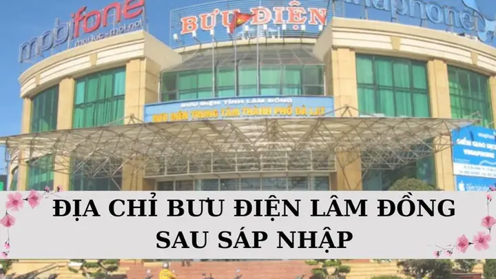 Địa Chỉ Và Thông Tin Liên Hệ Bưu Điện Huyện Đức Trọng, Lâm Đồng Đầy Đủ Nhất