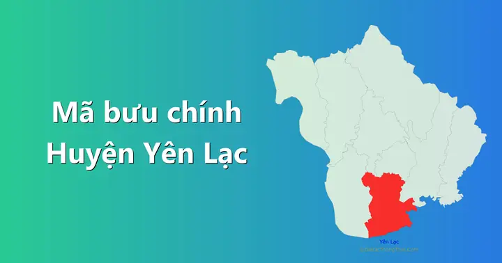 Thông Tin Chi Tiết Bưu Điện Huyện Yên Lạc, Vĩnh Phúc: Địa Chỉ Và Mã Bưu Điện Thông Tin Chi Tiết Bưu Điện Huyện Yên Lạc, Vĩnh Phúc: Địa Chỉ Và Mã Bưu Điện